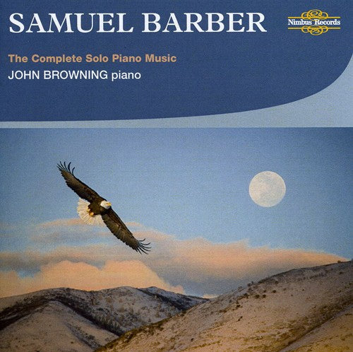 Barber/ Browning - Complete Solo Piano Music