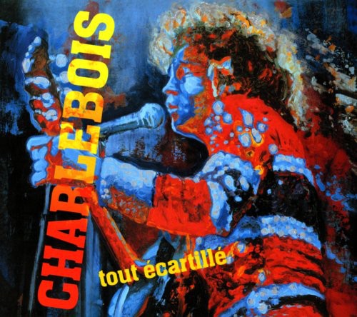 Robert Charlebois - Tout