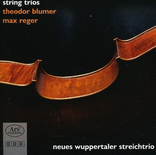 Blumer/ Reger/ Neues Wuppertaler String Trio - Reger Blumer String Trios