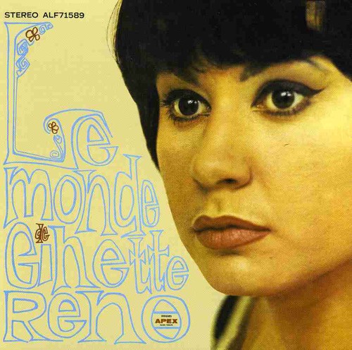 Ginette Reno - Le Monde de Ginette Reno