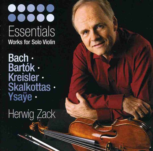 Herwig Zack - Essentials: Works for Solo Violin