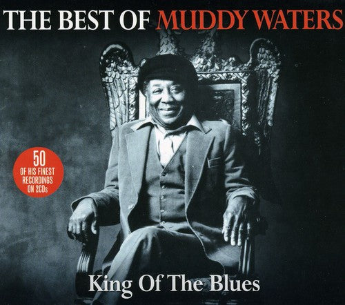 Muddy Waters - King of the Blues