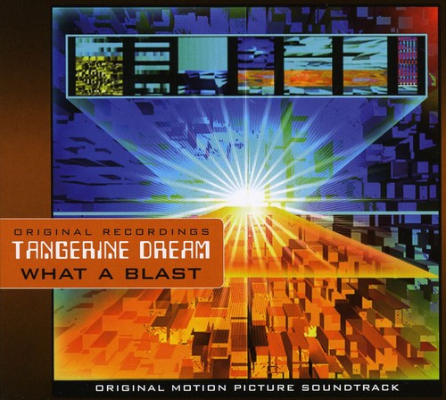 Tangerine Dream - What a Blast