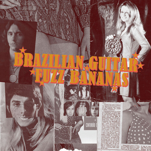 Brasilian Guitar Fuzz Bananas/ Various - Brasilian Guitar Fuzz Bananas: Tropicalista Psychedelic Masterpieces