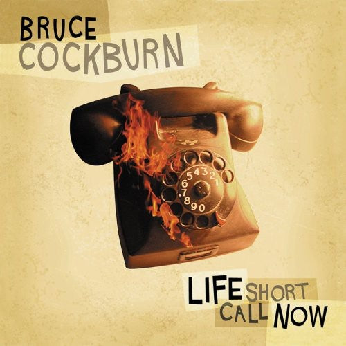 Bruce Cockburn - Life Short Call