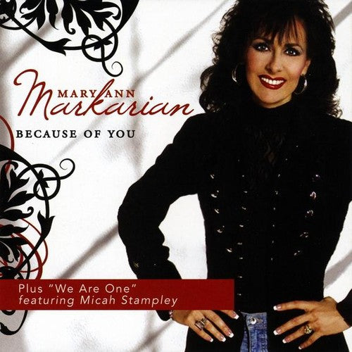 Mary Markarian Ann - Because of You