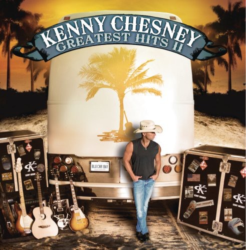 Kenny Chesney - Greatest Hits II