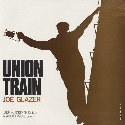 Joe Glazer - Union Train