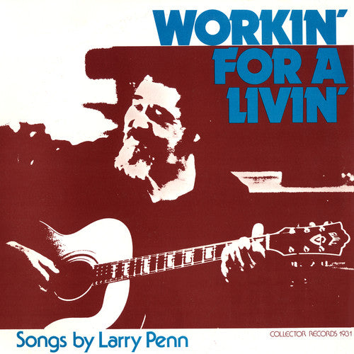 Larry Penn - Workin' for a Livin'