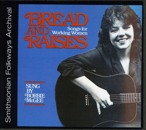 Bobbie McGee - Bread and Raises: Songs for Working Women