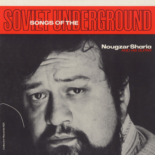 Nougzar Sharia - Songs of the Soviet Underground