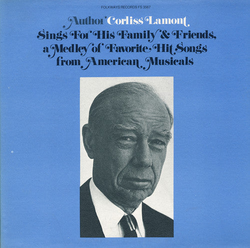 Corliss Lamont - Corliss Lamont Sings for His Family and Friends