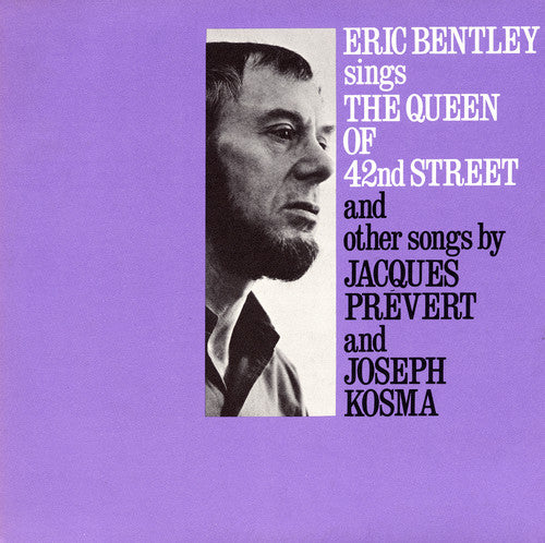 Eric Bentley - Sings the Queen of 42nd Street and Other Songs