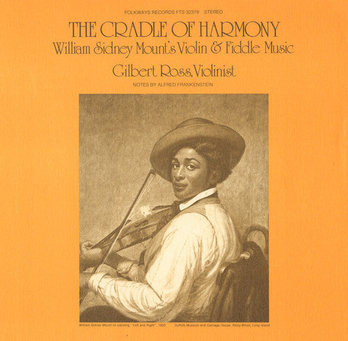 Gilbert Ross - Cradle of Harmony: Violin and Fiddle Music