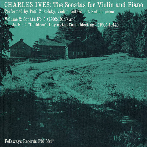 Paul Zukofsky - Charles Ives: Sonatas for Violin and Piano Vol. 2