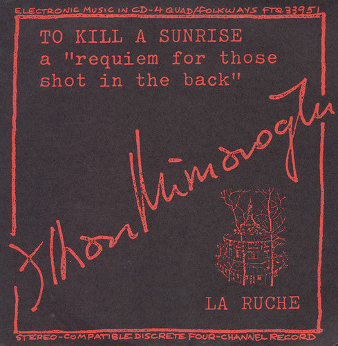 Ilhan Mimaroglu - To Kill a Sunrise and la Ruche