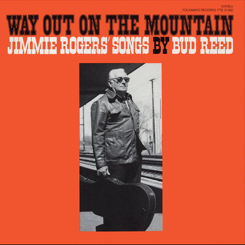 Bud Reed - Way Out on the Mountain