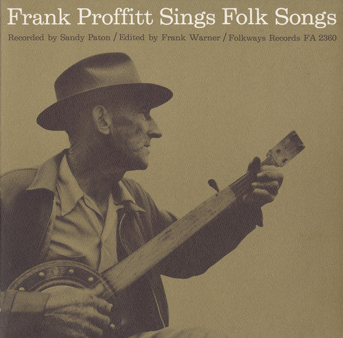 Frank Proffitt - Frank Proffitt Sings Folk Songs