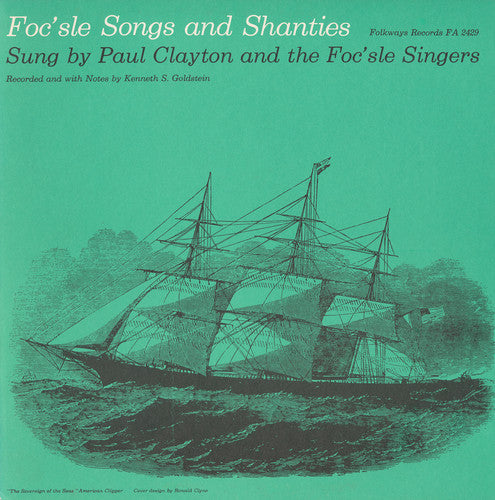 The Singers - Foc'sle Songs and Shanties