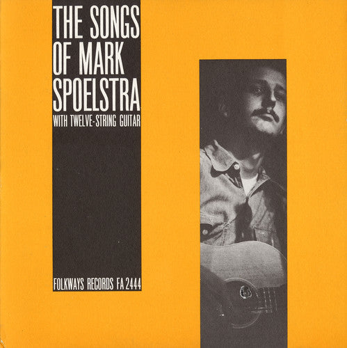 Mark Spoelstra - The Songs of Mark Spoelstra
