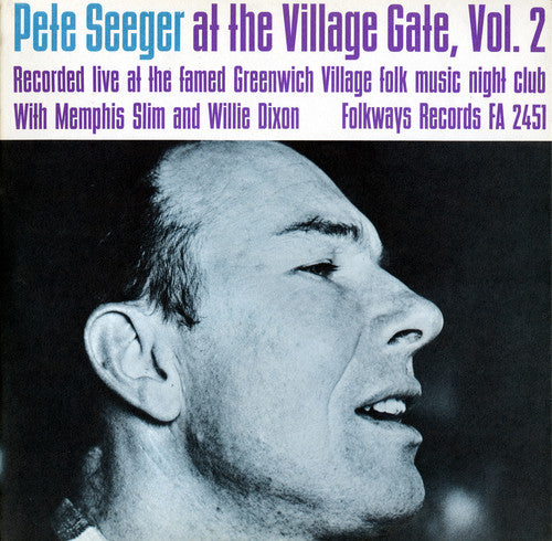Pete Seeger - Village Gate with Memphis Slim and Willie Dixon 2