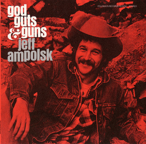 Jeff Ampolsk - God, Guts, and Guns
