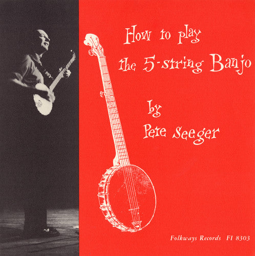 Pete Seeger - How to Play a 5-String Banjo (Instruction)