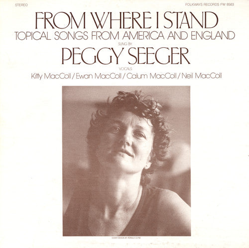 Peggy Seeger - From Where I Stand: Topical Songs from America