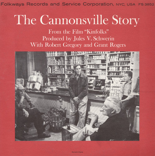 Grant Rogers - The Cannonsville Story: From the Film Kinfolks