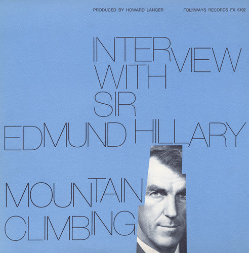 Sir Hillary Edmund - Interview with Sir Edmund Hillary: Mountain Climbi