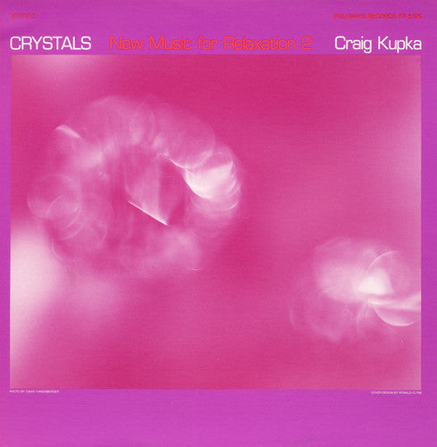 Craig Kupka - Crystals: New Music for Relaxation # 2