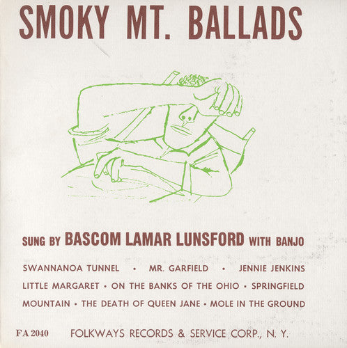 Bascom Lamar Lunsford - Smoky Mountain Ballads