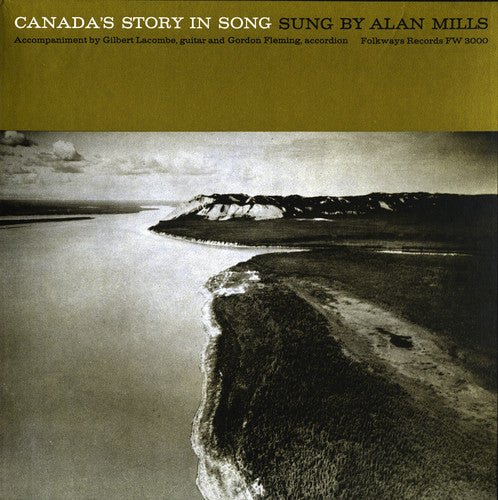 Alan Mills - Canada's Story in Song
