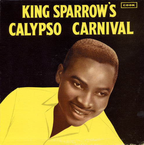Mighty Sparrow - King Sparrow's Calypso Carnival