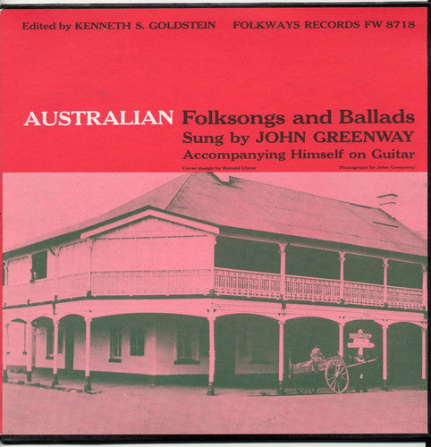 John Greenway - Australian Folksongs and Ballads