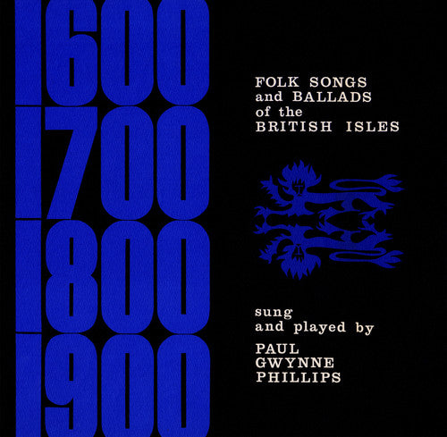 Paul Phillips Gwynne - Folk Songs and Ballads of the British Isles