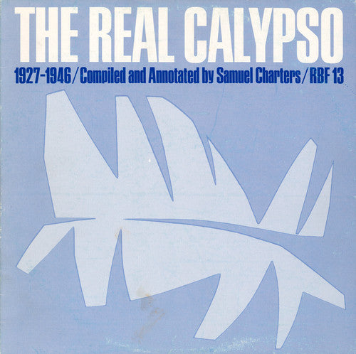 Various Artists - Real Calypso: 1927-1946 / Various
