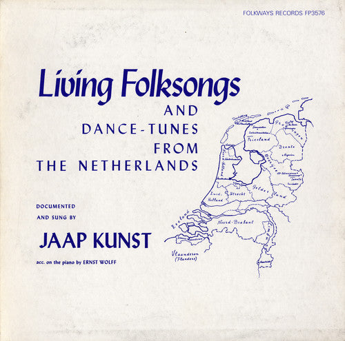 Jaap Kunst - Living Folksongs and Dance-Tunes Netherlands