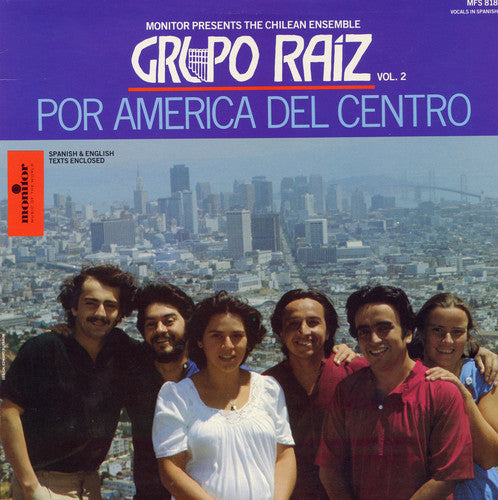 Grupo Raiz - Grupo Raiz, Vol. 2: Por America Del Centro