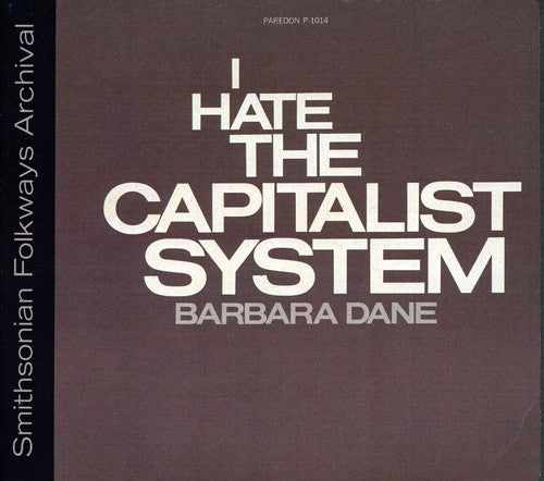 Barbara Dane - I Hate the Capitalist System