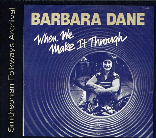 Barbara Dane - When We Make It Through