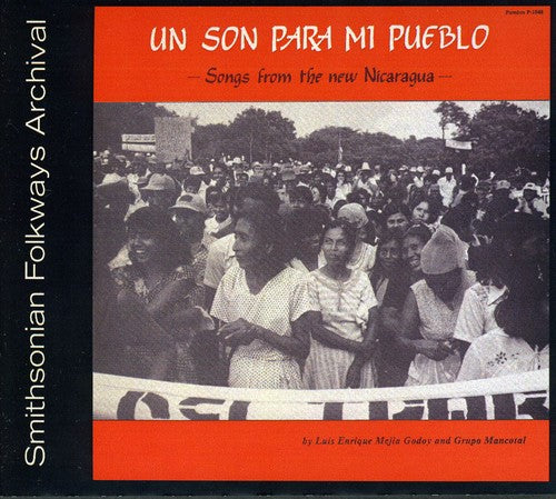 Luis Enrique Mejia Godoy & Mancotal - Un Son Para Mi Pueblo - Songs from New Nicaragua