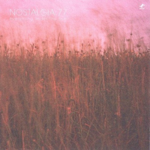 Nostalgia 77 - Everything Under the Sun
