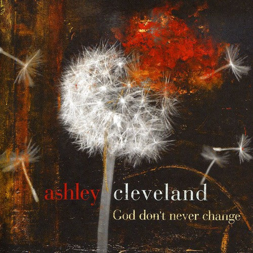 Ashley Cleveland - God Don't Never Change