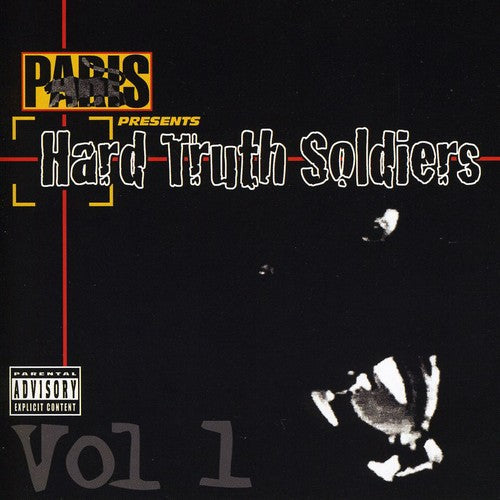 Paris - Paris Presents: Hard Truth Soldiers, Vol. 1