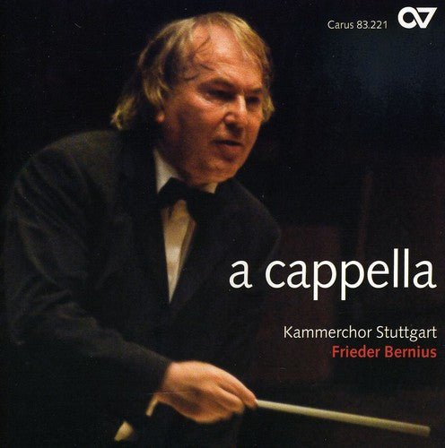 Brahms/ Homilius/ Kammerchor Stuttgart/ Bernius - A Cappella