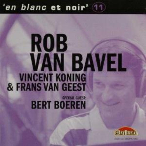 Rob Bavel Van - Et Blanc Et Noir 11