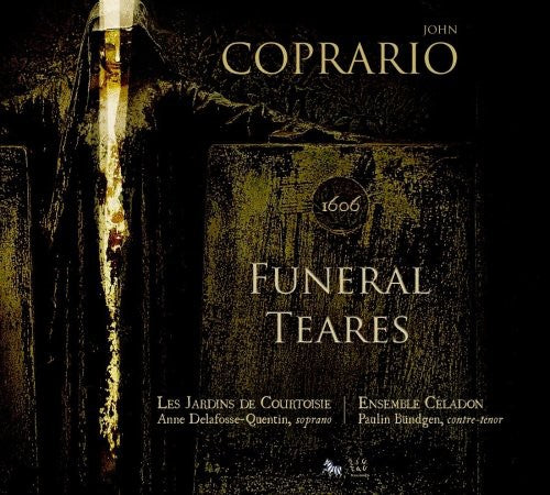 Coprario/ Les Jardins De Courtoisie - Funeral Teares
