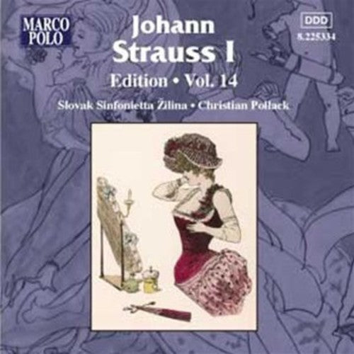J. Strauss I/ Slovak Sinfonietta/ Pollack - Johann Strauss I Edition 14