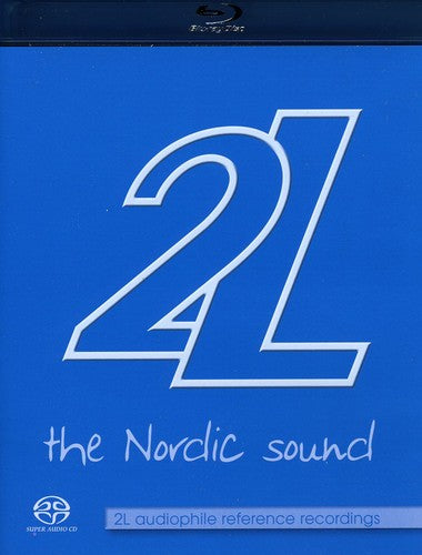 2L: Nordic Sound - 2L Audiophile Reference Record - 2L: Nordic Sound - 2L Audiophile Reference Record